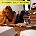 Como estudar para a OAB: diferentes maneiras de estudar! 